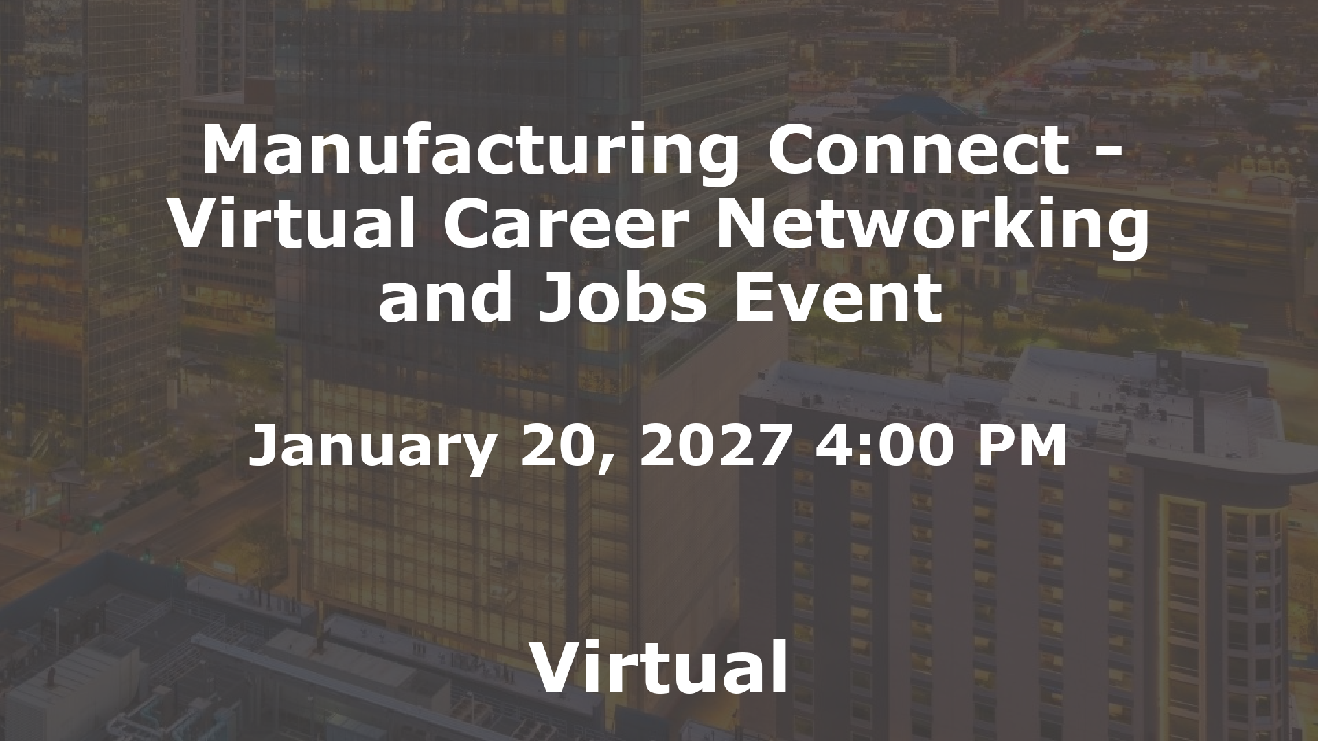 Manufacturing Connect - Virtual Career Networking and Jobs Event event image